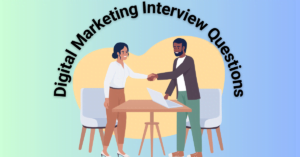 Digital Marketing Interview Questions